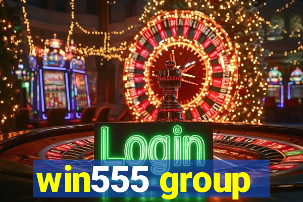 win555 group